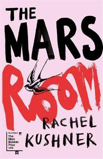 Knjiga Mars room autora Rachel Kushner izdana 2018 kao meki uvez dostupna u Knjižari Znanje.