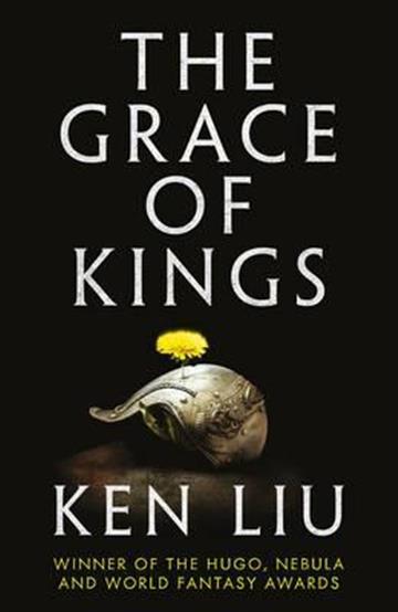 Knjiga The Grace of Kings autora Ken Liu izdana 2016 kao meki uvez dostupna u Knjižari Znanje.