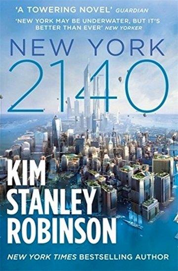 Knjiga New York 2140 autora Kim Stanley Robinson izdana 2018 kao meki uvez dostupna u Knjižari Znanje.