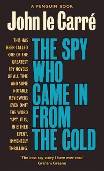 Knjiga Spy Who Came in from the Cold autora John le Carré izdana 2020 kao meki uvez dostupna u Knjižari Znanje.