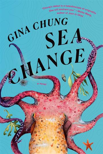 Knjiga Sea Change autora Gina Chung izdana 2023 kao meki uvez dostupna u Knjižari Znanje.