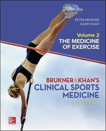 Knjiga Brukner & Khan's Clinical Sports Medicine 5E Vol 2 autora Peter Brukner, Karim Khan izdana 2019 kao tvrdi uvez dostupna u Knjižari Znanje.