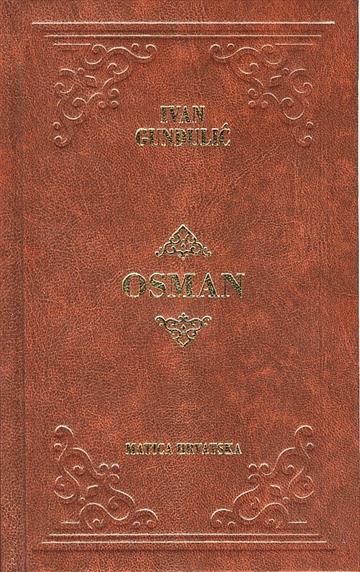 Knjiga Osman autora Ivan Gundulić izdana 2017 kao tvrdi uvez dostupna u Knjižari Znanje.