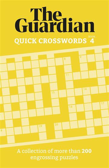 Knjiga Guardian Quick Crosswords 4 autora The Guardian izdana 2023 kao meki uvez dostupna u Knjižari Znanje.