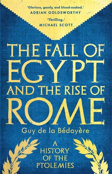 Knjiga Fall of Egypt and the Rise of Rome autora Guy De la Bedoyere izdana 2025 kao meki uvez dostupna u Knjižari Znanje.