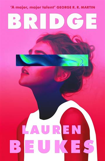Knjiga Bridge autora Lauren Beukes izdana 2023 kao meki uvez dostupna u Knjižari Znanje.