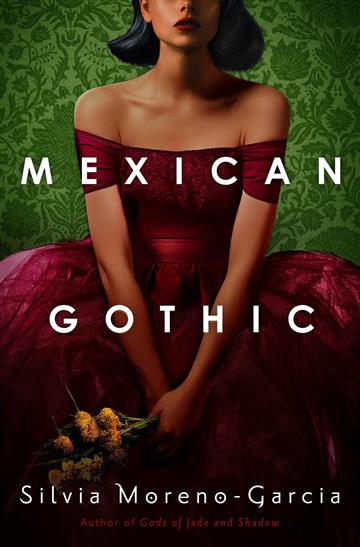 Knjiga Mexican Gothic autora Silvia Moreno-Garcia izdana 2020 kao meki uvez dostupna u Knjižari Znanje.