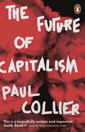 Knjiga Future of Capitalism autora Paul Collier izdana 2019 kao meki uvez dostupna u Knjižari Znanje.