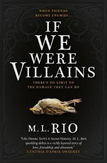 Knjiga If We Were Villains autora M. L. Rio izdana 2017 kao meki uvez dostupna u Knjižari Znanje.
