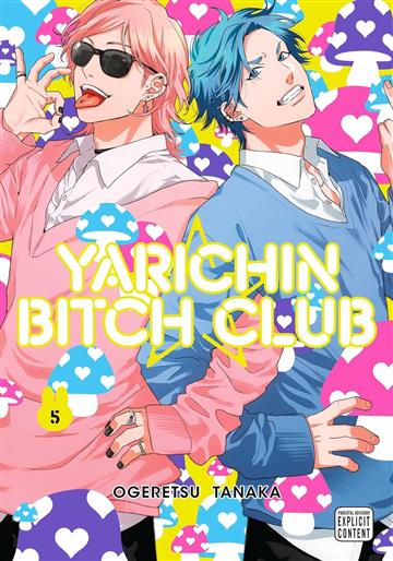 Knjiga Yarichin Bitch Club, vol. 05 autora Ogeretsu Tanaka izdana 2023 kao meki uvez dostupna u Knjižari Znanje.