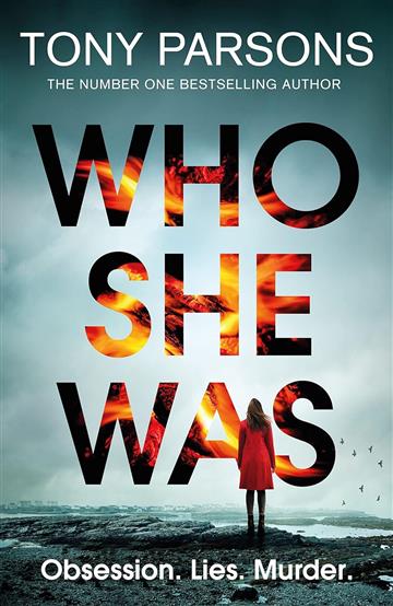 Knjiga Who She Was autora Tony Parsons izdana 2023 kao meki uvez dostupna u Knjižari Znanje.