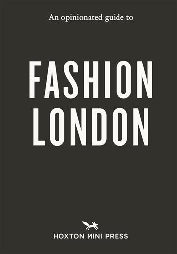Knjiga Opinionated Guide to Fashion London autora Chekii Harling izdana 2026 kao meki uvez dostupna u Knjižari Znanje.