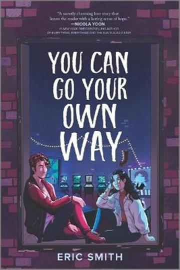 Knjiga You Can Go Your Own Way autora Eric Smith izdana 2022 kao meki uvez dostupna u Knjižari Znanje.