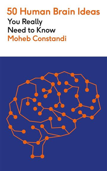 Knjiga 50 Human Brain Ideas You Really Need to Know autora Moheb Costandi izdana 2025 kao meki uvez dostupna u Knjižari Znanje.