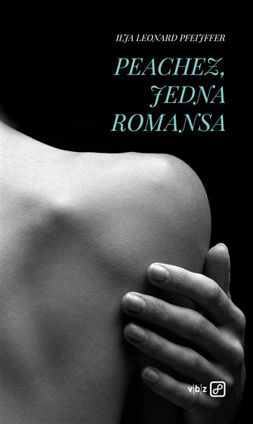 Knjiga Peachez, jedna romansa autora Ilja Leonard Pfeijffer izdana 2026 kao tvrdi uvez dostupna u Knjižari Znanje.