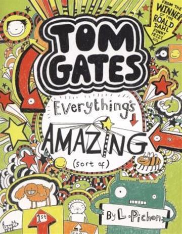 Knjiga Tom Gates 3: Everything's amazing (sort of) autora Liz Pichon izdana 2012 kao meki uvez dostupna u Knjižari Znanje.