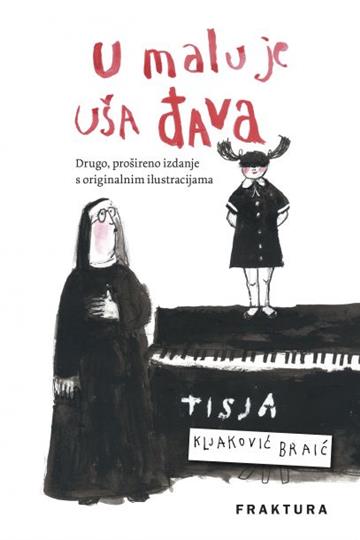 Knjiga U malu je uša đava autora Tisja Kljaković Braić izdana 2020 kao tvrdi uvez dostupna u Knjižari Znanje.