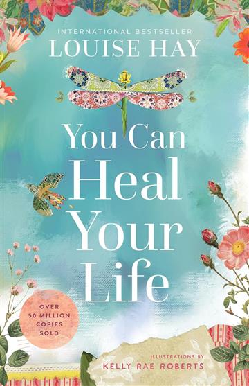 Knjiga You Can Heal Your Life autora Louise Hay izdana 2024 kao meki uvez dostupna u Knjižari Znanje.