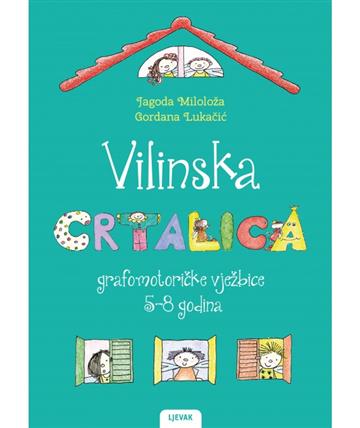 Knjiga Vilinska crtalica 4. izdanje autora Jagoda Miloloža,Gordana Lukačić izdana 2024 kao meki dostupna u Knjižari Znanje.