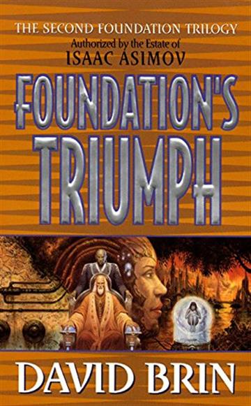 Knjiga Foundation's Triumph autora David Brin izdana 2000 kao meki uvez dostupna u Knjižari Znanje.