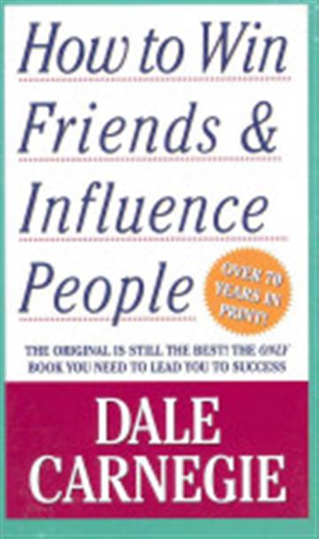Knjiga How to Win Friends and Influence People autora Dale Carnegie izdana 2010 kao meki uvez dostupna u Knjižari Znanje.