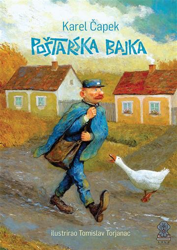 Knjiga Poštarska bajka autora Karel Čapek izdana 2024 kao tvrdi uvez dostupna u Knjižari Znanje.