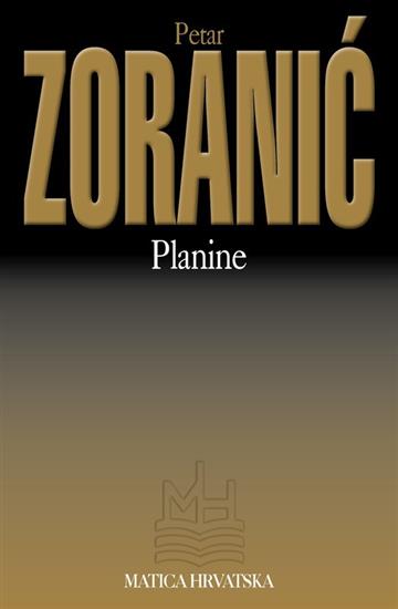 Knjiga Planine autora Petar Zoranić izdana 2000 kao meki uvez dostupna u Knjižari Znanje.