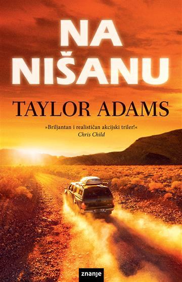 Knjiga Na nišanu autora Taylor Adams izdana 2021 kao tvrdi uvez dostupna u Knjižari Znanje.