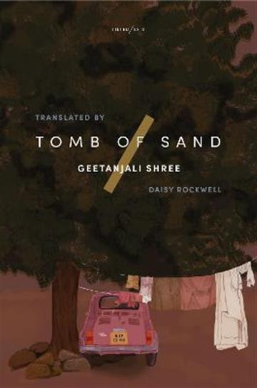 Knjiga Tomb of Sand autora Geetanjali Shree izdana 2021 kao meki uvez dostupna u Knjižari Znanje.