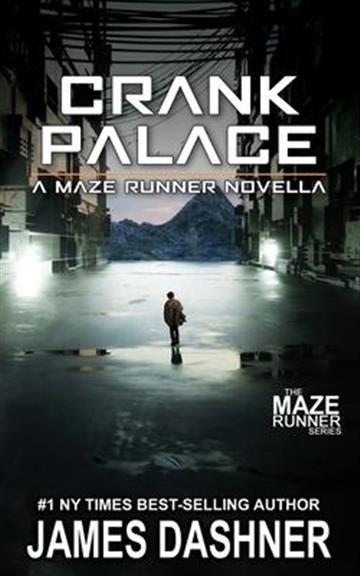 Knjiga Crank Palace: A Maze Runner Novella autora James Dashner izdana 2020 kao meki uvez dostupna u Knjižari Znanje.