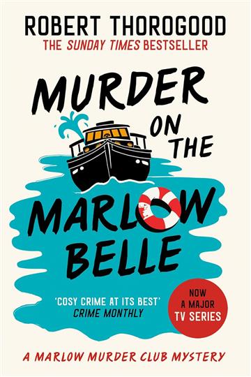 Knjiga Murder On The Marlow Belle autora Robert Thorogood izdana 2025 kao meki uvez dostupna u Knjižari Znanje.