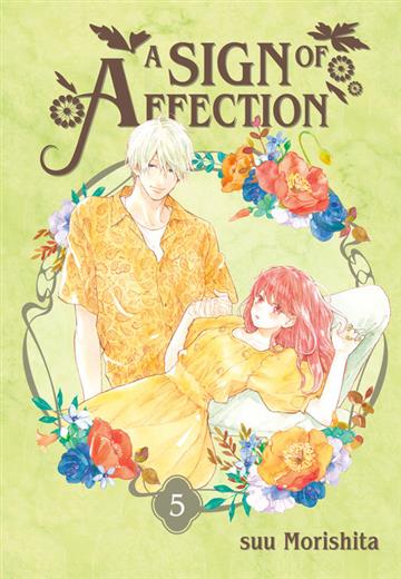 Knjiga A Sign of Affection, vol. 05 autora suu Morishita izdana 2022 kao meki uvez dostupna u Knjižari Znanje.