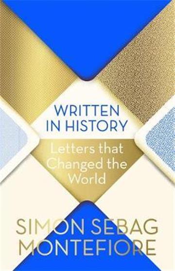 Knjiga Written in History autora Simon Sebag Montefiore izdana 2019 kao meki uvez dostupna u Knjižari Znanje.