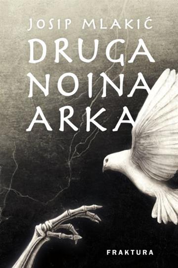 Knjiga Druga Noina arka autora Josip Mlakić izdana 2022 kao meki uvez dostupna u Knjižari Znanje.