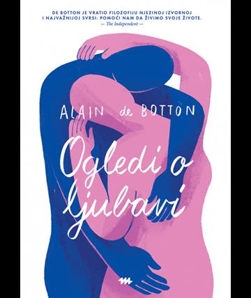 Knjiga Ogledi o ljubavi autora Alain de Botton izdana 2026 kao meki uvez dostupna u Knjižari Znanje.