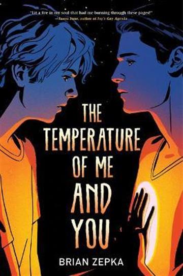 Knjiga Temperature of Me and You autora Brian Zepka izdana 2022 kao tvrdi uvez dostupna u Knjižari Znanje.