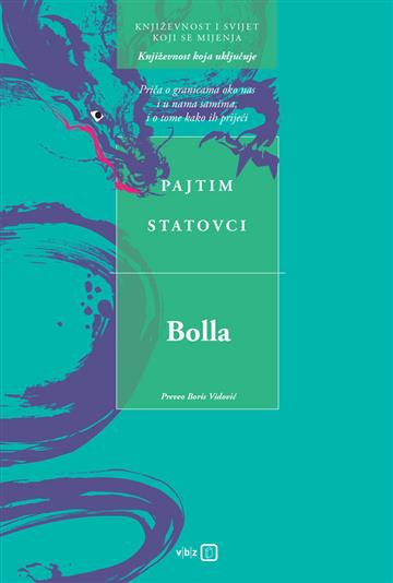 Knjiga Bolla autora Pajtim Statovcij izdana 2023 kao tvrdi uvez dostupna u Knjižari Znanje.