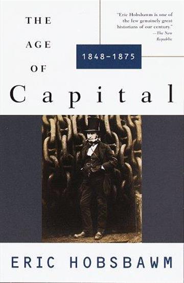Knjiga The Age of Capital, 1848-1875 autora Eric Hobsbawm izdana 1996 kao meki uvez dostupna u Knjižari Znanje.