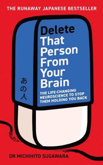 Knjiga Delete that Person From Your Brain autora Michihito Sugawara izdana 2026 kao meki uvez dostupna u Knjižari Znanje.