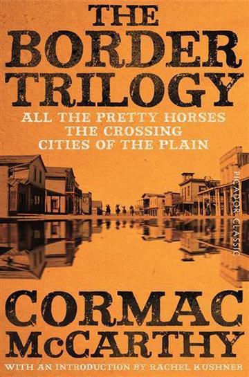 Knjiga Border Trilogy autora Cormac McCarthy izdana 2018 kao meki uvez dostupna u Knjižari Znanje.