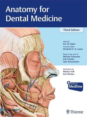 Knjiga Anatomy for Dental Medicine 3E autora Eric W. Baker izdana 2020 kao meki uvez dostupna u Knjižari Znanje.