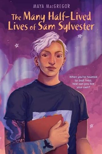 Knjiga Many Half-Lived Lives of Sam Sylvester autora Maya MacGregor izdana 2023 kao meki uvez dostupna u Knjižari Znanje.