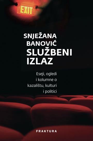 Knjiga Službeni izlaz autora Snježana Banović izdana 2019 kao tvrdi uvez dostupna u Knjižari Znanje.