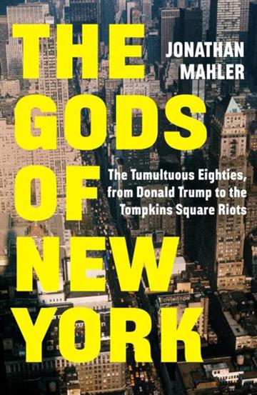 Knjiga Gods of New York autora Jonathan Mahler izdana 2025 kao meki uvez dostupna u Knjižari Znanje.