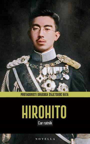 Knjiga Car Hirohito - Car ratnik autora Grupa autora izdana 2026 kao meki uvez dostupna u Knjižari Znanje.