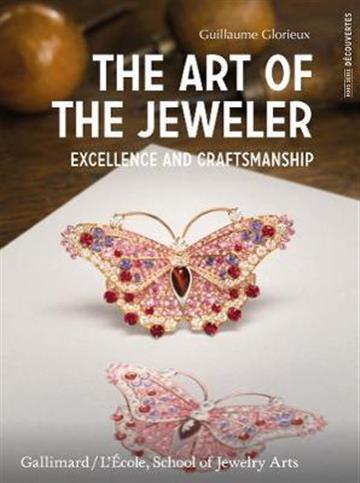Knjiga Art of the Jeweller: Excellence & Craftmanship autora Guillaume Glorieux izdana 2019 kao meki uvez dostupna u Knjižari Znanje.