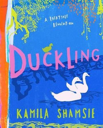 Knjiga Duckling autora Kamila Shamsie izdana 2020 kao tvrdi uvez dostupna u Knjižari Znanje.