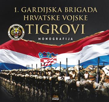 Knjiga 1. gardijska brigada Hrvatske vojske Tigrovi - monografija autora Grupa autora izdana  kao tvrdi uvez dostupna u Knjižari Znanje.