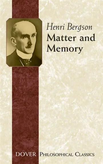Knjiga Matter and Memory autora Henri Bergson izdana 2004 kao meki uvez dostupna u Knjižari Znanje.