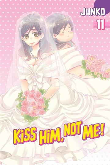 Knjiga Kiss Him, Not Me, vol. 11 autora Junko izdana 2017 kao meki uvez dostupna u Knjižari Znanje.